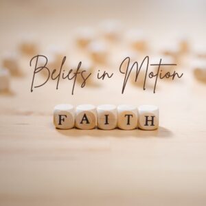 Read more about the article Beliefs in Motion